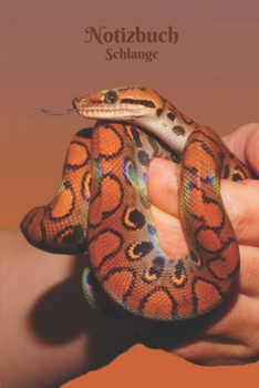Notizbuch Schlange: Taschenbuch, Notizbuch zum selbst Eintragen für Schule, Hobby und Freizeit. (German Edition)