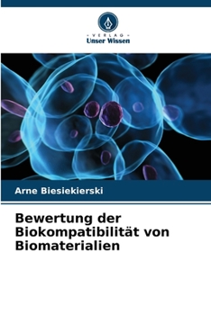 Paperback Bewertung der Biokompatibilität von Biomaterialien [German] Book