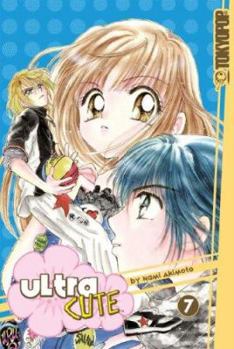 Ultra Cute Volume 7 - Book #7 of the Ultra Cute