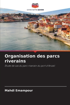 Paperback Organisation des parcs riverains [French] Book
