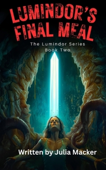 Paperback Lumindor's Final Meal: The Lumindor Series - Book Two Book