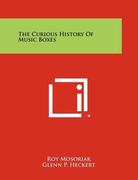 Paperback The Curious History of Music Boxes Book