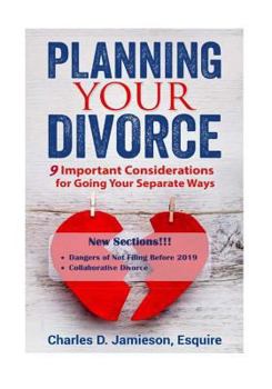 Planning Your Divorce: 9 Important Considerations for Going Your Separate Ways