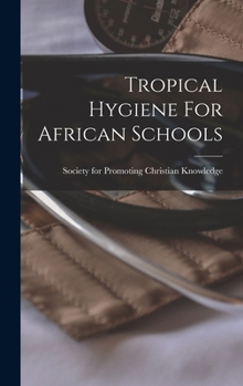 Hardcover Tropical Hygiene For African Schools Book