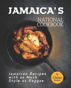 Paperback Jamaica's National Cookbook: Jamaican Recipes with as Much Style as Reggae Book