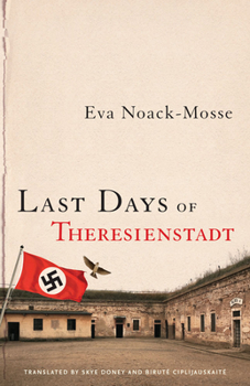 Hardcover Last Days of Theresienstadt Book