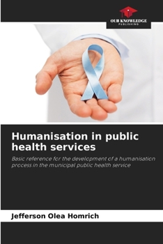 Paperback Humanisation in public health services Book