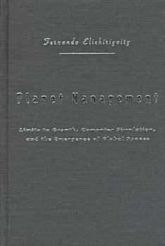 Planet Management: Limits to Growth, Computer Simulation, and the Emergence of Global Spaces (Media Topographies)