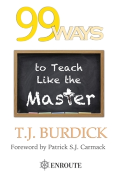 Paperback 99 Ways to Teach like the Master Book