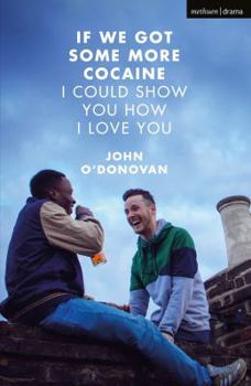 Paperback If We Got Some More Cocaine I Could Show You How I Love You Book