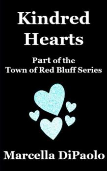 Paperback Kindred Hearts (Town of Red Bluff Series) Book