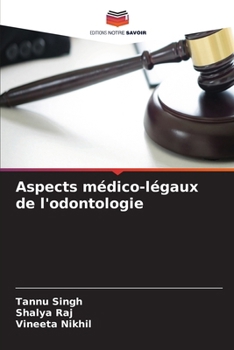 Aspects médico-légaux de l'odontologie (French Edition)