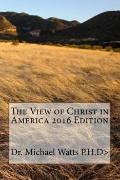 Paperback The View of Christ in America 2nd Edition Book