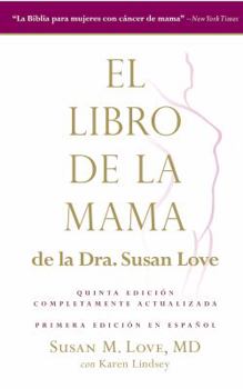 Paperback El libro de la mama de la Dr. Susan Love (Spanish Edition) [Spanish] Book