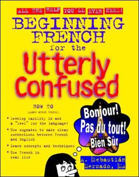 Paperback Beginning French for the Utterly Confused Book