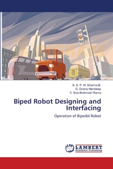 Biped Robot Designing and Interfacing