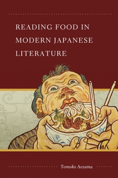 Hardcover Reading Food in Modern Japanese Literature Book