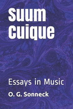 Suum Cuique: Essays in Music