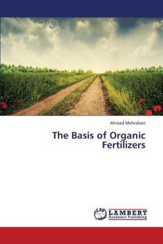 Paperback The Basis of Organic Fertilizers Book