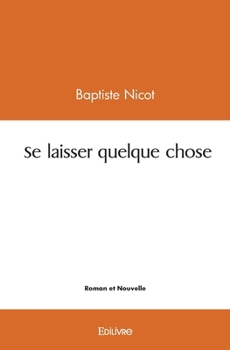 Paperback Se laisser quelque chose [French] Book