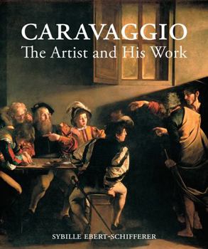 Hardcover Caravaggio: The Artist and His Work Book