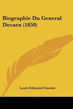 Paperback Biographie Du General Decaen (1850) [French] Book