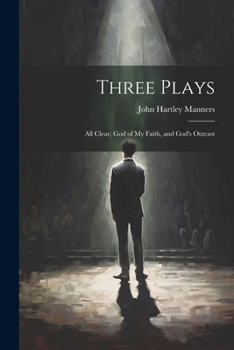 Paperback Three Plays: All Clear, God of My Faith, and God's Outcast Book