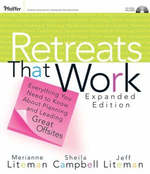 Paperback Retreats That Work: Everything You Need to Know about Planning and Leading Great Offsites [With CDROM] Book