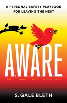 Paperback A.W.A.R.E.: A Personal Safety Playbook for Leaving the Nest Book