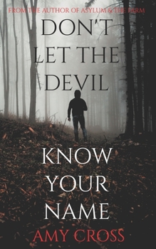 Don't Let the Devil Know Your Name