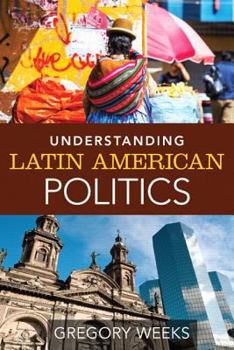 Paperback Understanding Latin American Politics Book