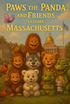 Paws the Panda and Friends: Explore Massachusetts
