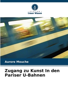 Paperback Zugang zu Kunst In den Pariser U-Bahnen [German] Book