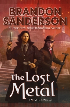 Hardcover The Lost Metal: A Mistborn Novel Book