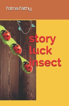 Paperback story luck insect: story book case, story book for 5 year old, story book for 3 year old, story book for 4 year old Book