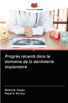 Paperback Progrès récents dans le domaine de la dentisterie implantaire [French] Book