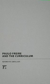 Hardcover Paulo Freire and the Curriculum Book