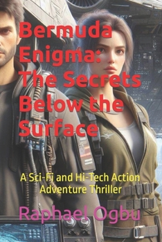 Paperback Bermuda Enigma: The Secrets Below the Surface: A Sci-Fi and Hi-Tech Action Adventure Thriller [Large Print] Book