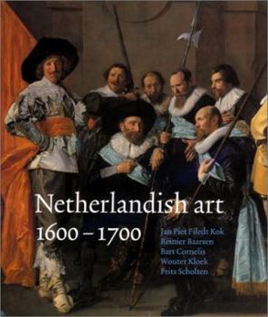 Hardcover Netherlandish Art in the Rijksmuseum 1600-1700 Book