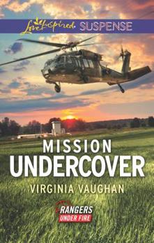 Mission Undercover - Book #5 of the Rangers Under Fire