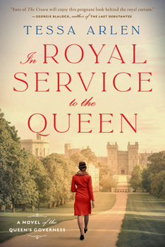 In Royal Service to the Queen: Novel of the Queen's Governess
