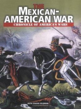 The Mexican-American War (Chronicle of America's Wars) - Book  of the Chronicle of America's Wars