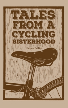 Hardcover Tales From A Cycling Sisterhood Book