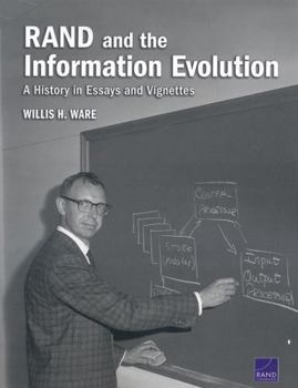 Paperback Rand and the Information Evolution: A History in Essays and Vignettes Book