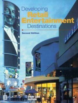 Paperback Developing Retail Entertainment Destinations Book