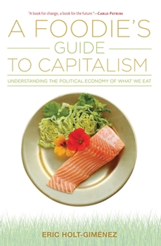 Paperback A Foodie's Guide to Capitalism Book