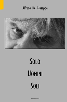 Paperback Solo Uomini Soli [Italian] Book