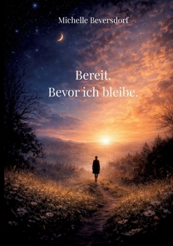 Paperback Bereit. Bevor ich bleibe. [German] Book