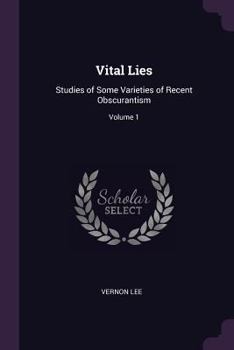 Paperback Vital Lies: Studies of Some Varieties of Recent Obscurantism; Volume 1 Book