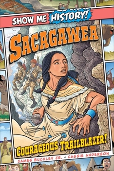 Hardcover Sacagawea: Courageous Trailblazer! Book